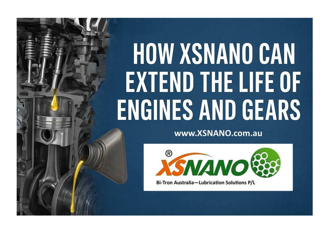 XSNANO Can Extend the Life of Your Engine and Gears